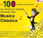 Le 100 Melodie Fondamentali Per Introdurre L'ascolto Della Musica Classica (4 Cd) cd