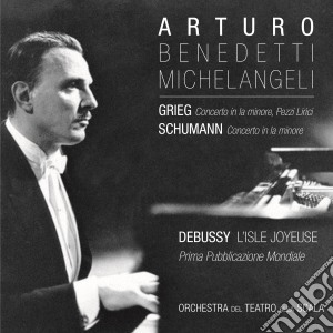 Arturo Benedetti Michelangeli - Grieg, Schumann, Debussy cd musicale di Anniversario Morte