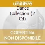 Dance Collection (2 Cd) cd