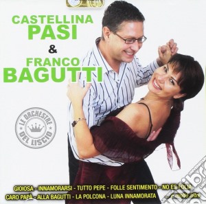 Castellina-Pasi / Bagutti - I Maestri Del Liscio cd musicale di Castellina