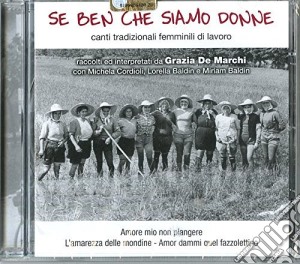 Se Ben Che Siamo Donne cd musicale