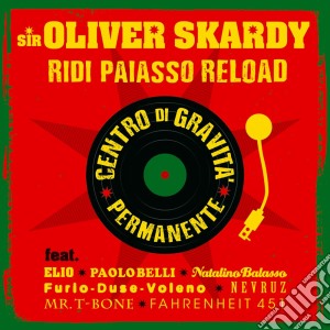 Oliver Skardy - Ridi Paiasso Reload cd musicale di Oliver Skardy