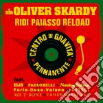 Oliver Skardy - Ridi Paiasso Reload