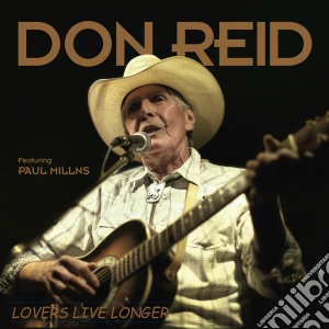 Don Reid - Lovers Live Longer cd musicale di Don Reid