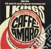Kings. Dino E I Loro Amici - Caffe' Amaro cd