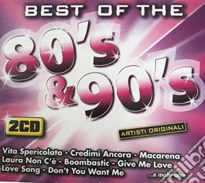 Best Of The 80 90 (2 Cd) cd musicale