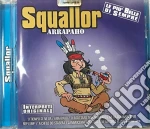 Squallor - Arrapaho cd
