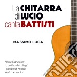 Massimo Luca - La Chitarra Di Lucio Canta