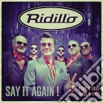 Ridillo - Say It Again! cd