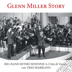 Big Band Ritmo Sinfonica - Glenn Miller Story cd musicale di Big Band Ritmo Sinfonica