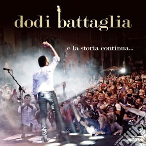 Dodi Battaglia - E La Storia Continua (2 Cd) cd musicale di Dodi Battaglia