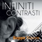 Beppe Bianco - Infiniti Contrasti