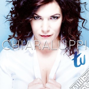 Chiara Luppi - Tu cd musicale di Chiara Luppi