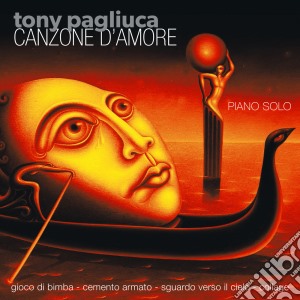 Tony Pagliuca - Canzone D'Amore cd musicale di Tony Pagliuca