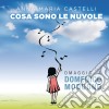 Anna Maria Castelli - Cosa Sono Le Nuvole cd