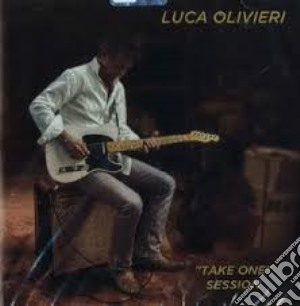 Luca Olivieri - Take One Session cd musicale di Luca Olivieri