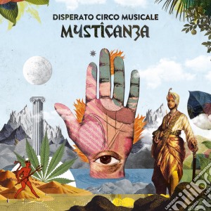 Disperato Circo Musicale - Mysticanza cd musicale di Disperato Circo Musicale
