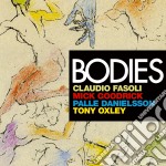 Claudio Fasoli / Mick Goodrick / Palle Danielsson - Bodies