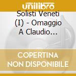 Solisti Veneti (I) - Omaggio A Claudio Scimone cd
