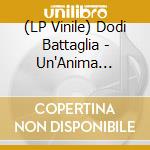 (LP Vinile) Dodi Battaglia - Un'Anima Cercami (Edizione Limitata) (7