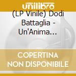 (LP Vinile) Dodi Battaglia - Un'Anima Cercami (Edizione Limitata) (7') vinile