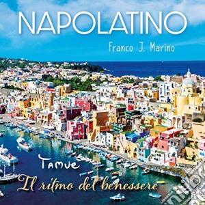 Franco J. Marino - Napolatino cd musicale di Franco J. Marino