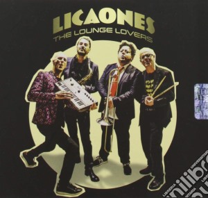 Lounge Lovers (The) - Licaones cd musicale