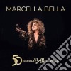 (Music Dvd) Marcella Bella - 50 Anni Di Bella Musica cd