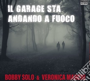 (LP Vinile) Bobby Solo & Veronica Marchi - Il Garage Sta Andando A Fuoco lp vinile