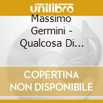 Massimo Germini - Qualcosa Di Familiare cd