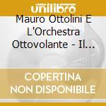 Mauro Ottolini E L'Orchestra Ottovolante - Il Mangiadischi (2 Cd) cd