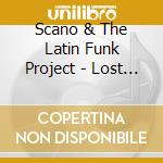 Scano & The Latin Funk Project  - Lost Friends cd