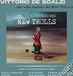 (LP Vinile) Vittorio De Scalzi - Una Volta Suonavo Nei New Trolls lp vinile
