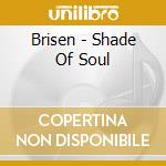 Brisen - Shade Of Soul cd