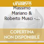 Massimo Mariano & Roberto Musci - The Day After The End... cd