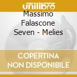 Massimo Falascone Seven - Melies cd