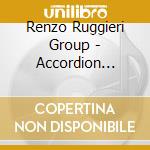 Renzo Ruggieri Group - Accordion Voyage cd