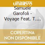 Samuele Garofoli - Voyage Feat. T. Ghiglioni