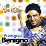 Benigno Francesco - I0=Voi