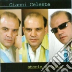 Gianni Celeste - Storie Di Vita cd