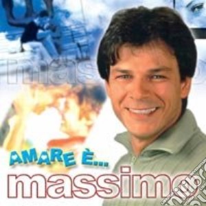 Massimo - Amare E'... cd musicale di Massimo