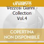 Vezzosi Gianni - Collection Vol.4 cd