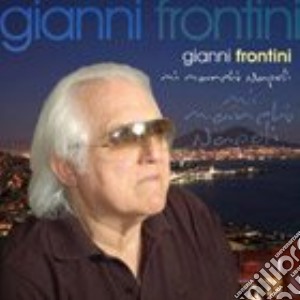 Frontini Gianni - Mi Manchi Napoli cd musicale di Frontini Gianni