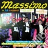 Massimo - Io, Lui E Vezzosi cd