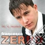 Francesco Zerbo - Chi Ti Cerchera' cd