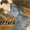 Carlo - Due Parole cd