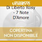 Di Liberto Rosy - 7 Note D'Amore cd
