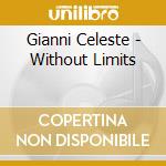 Gianni Celeste - Without Limits cd