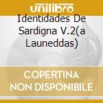 Identidades De Sardigna V.2(a Launeddas) cd