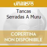 Tancas Serradas A Muru cd